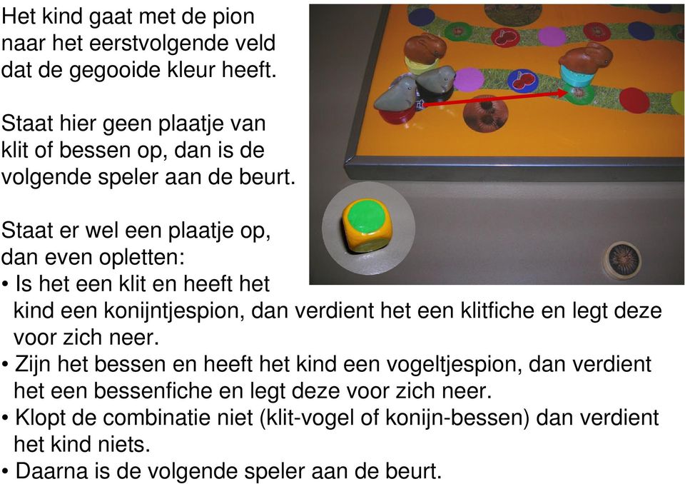 Staat er wel een plaatje op, dan even opletten: Is het een klit en heeft het kind een konijntjespion, dan verdient het een klitfiche en legt