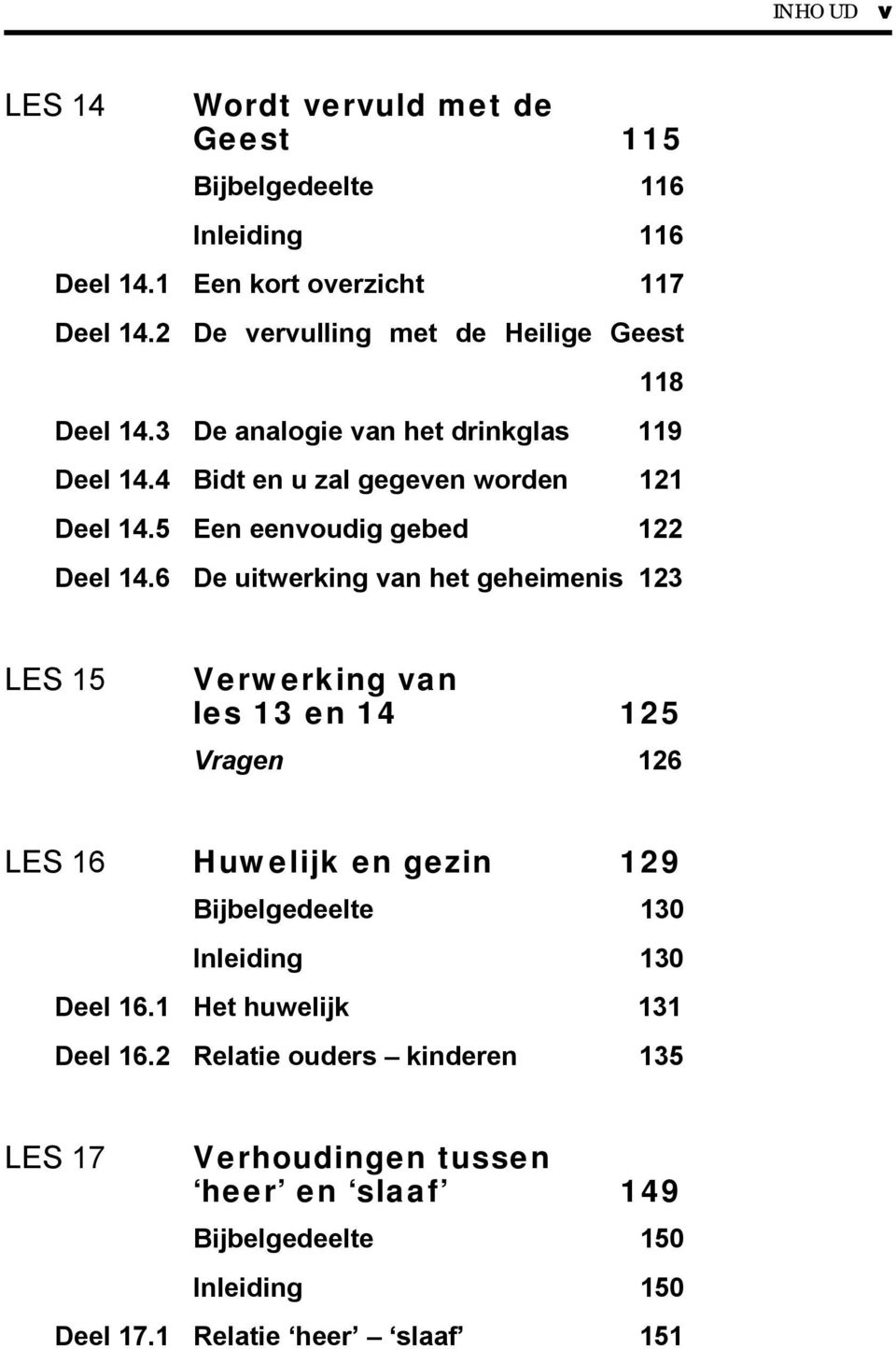 5 Een eenvoudig gebed 122 Deel 14.