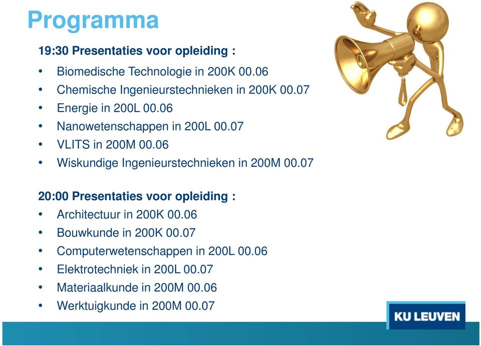 07 VLITS in 200M 00.06 Wiskundige Ingenieurstechnieken in 200M 00.