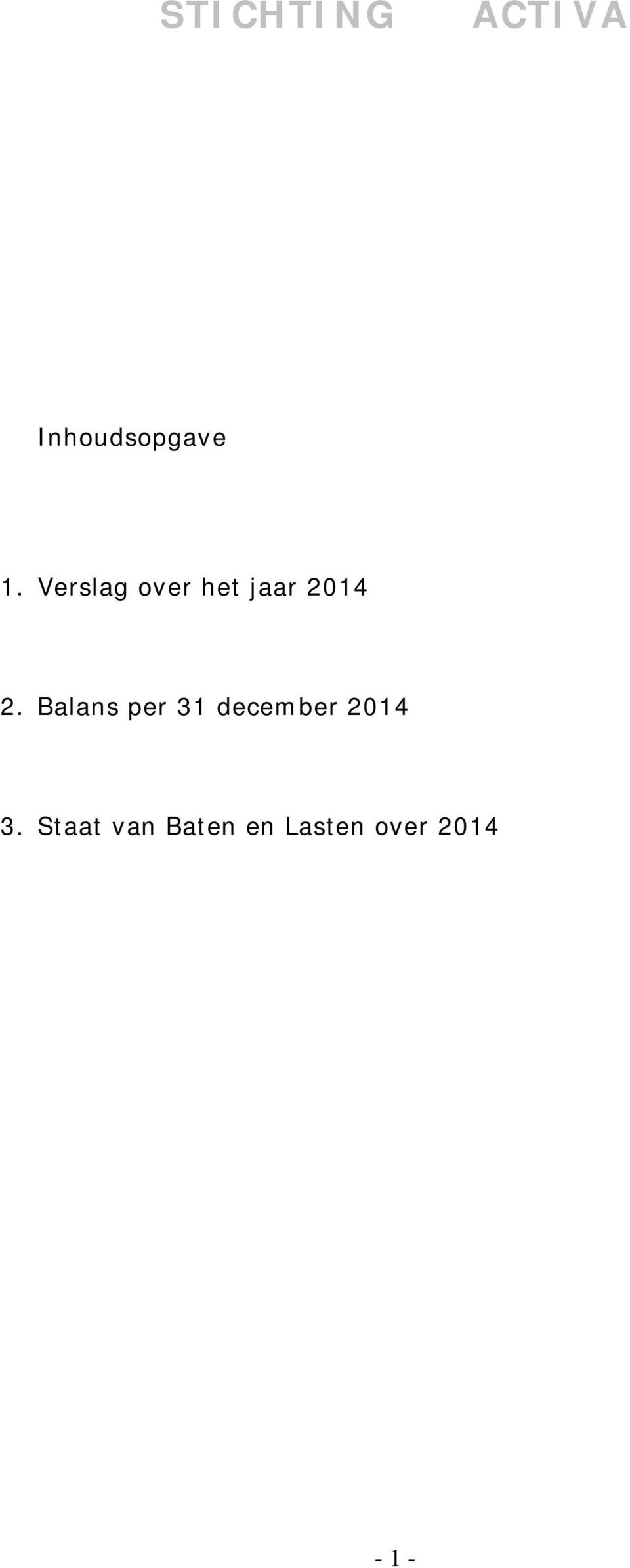 Balans per 31 december 2014 3.