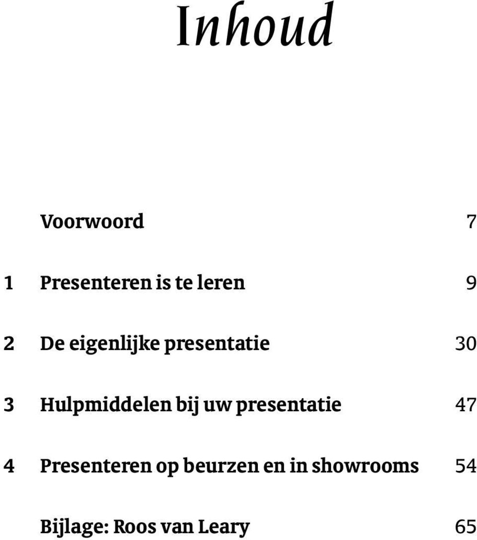 bij uw presentatie 47 4 Presenteren op beurzen