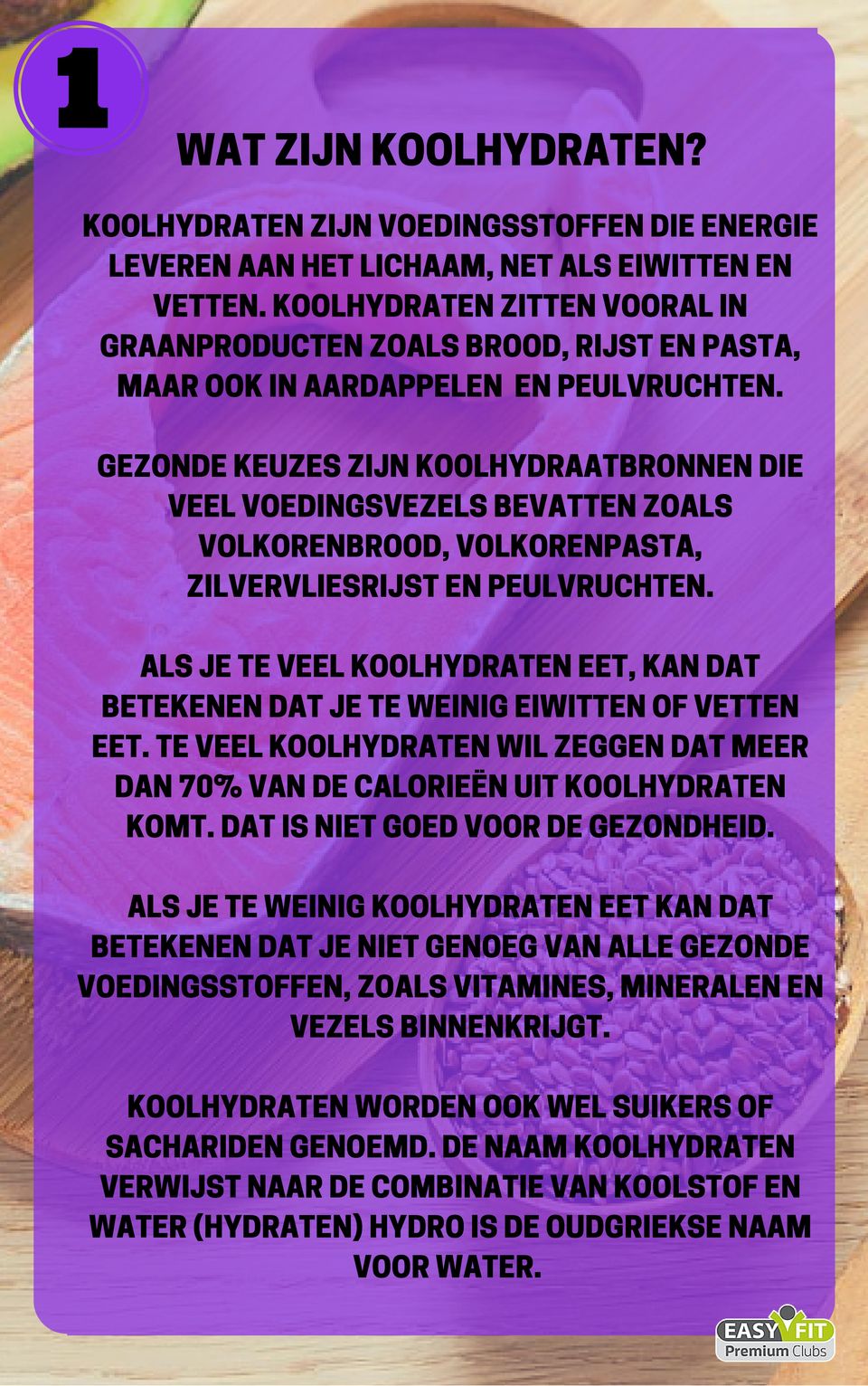 GEZONDE KEUZES ZIJN KOOLHYDRAATBRONNEN DIE VEEL VOEDINGSVEZELS BEVATTEN ZOALS VOLKORENBROOD, VOLKORENPASTA, ZILVERVLIESRIJST EN PEULVRUCHTEN.