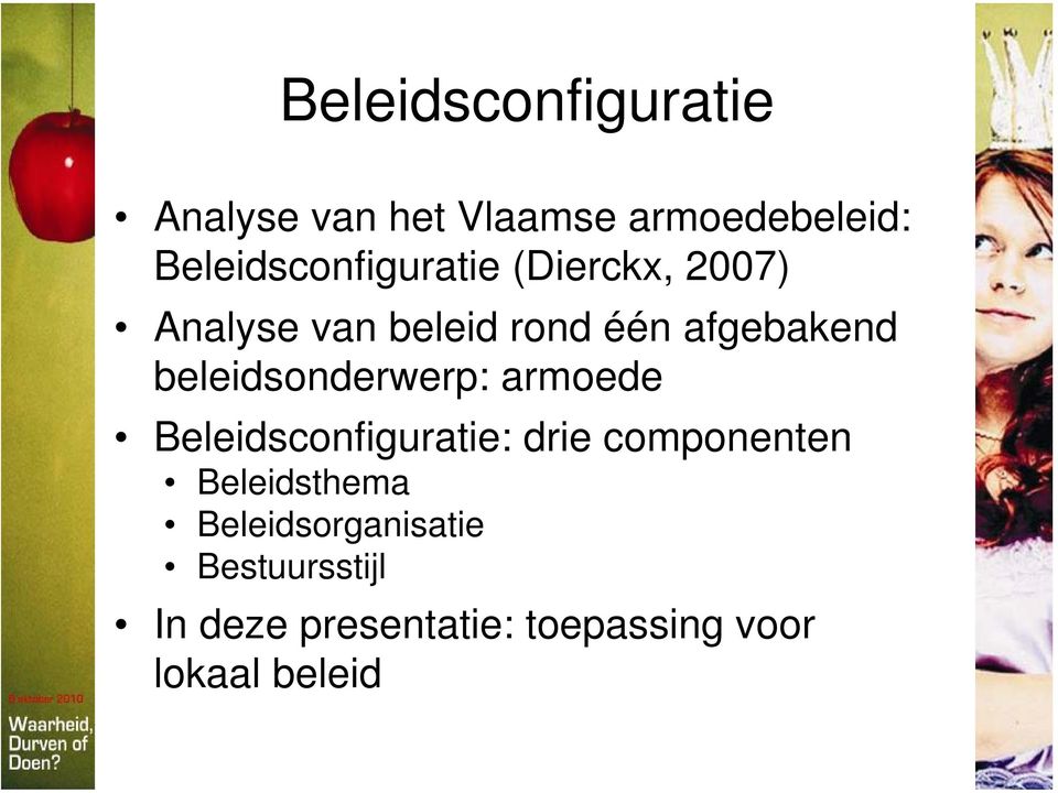 afgebakend beleidsonderwerp: armoede Beleidsconfiguratie: drie