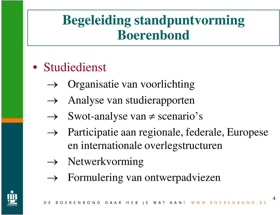 scenario s Participatie aan regionale, federale, Europese en