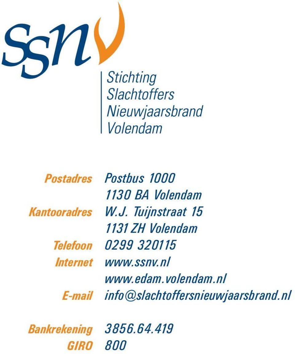Internet www.ssnv.nl www.edam.volendam.
