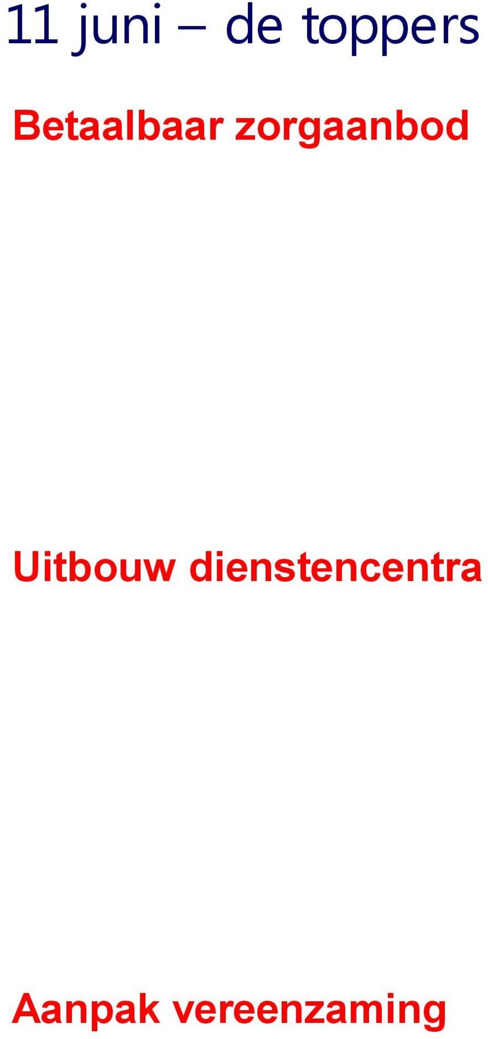 zorgaanbod Uitbouw