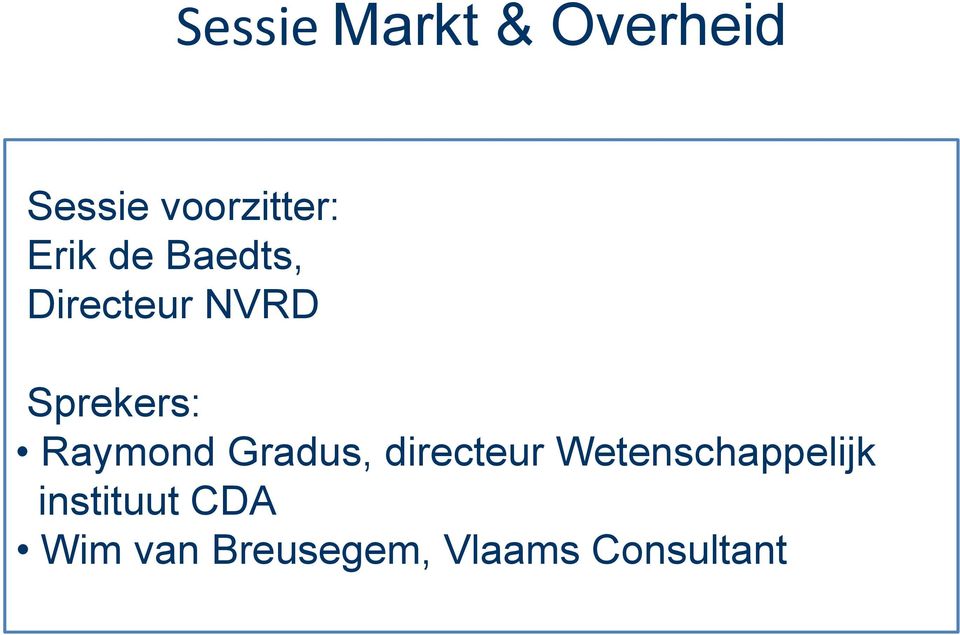 Raymond Gradus, directeur Wetenschappelijk