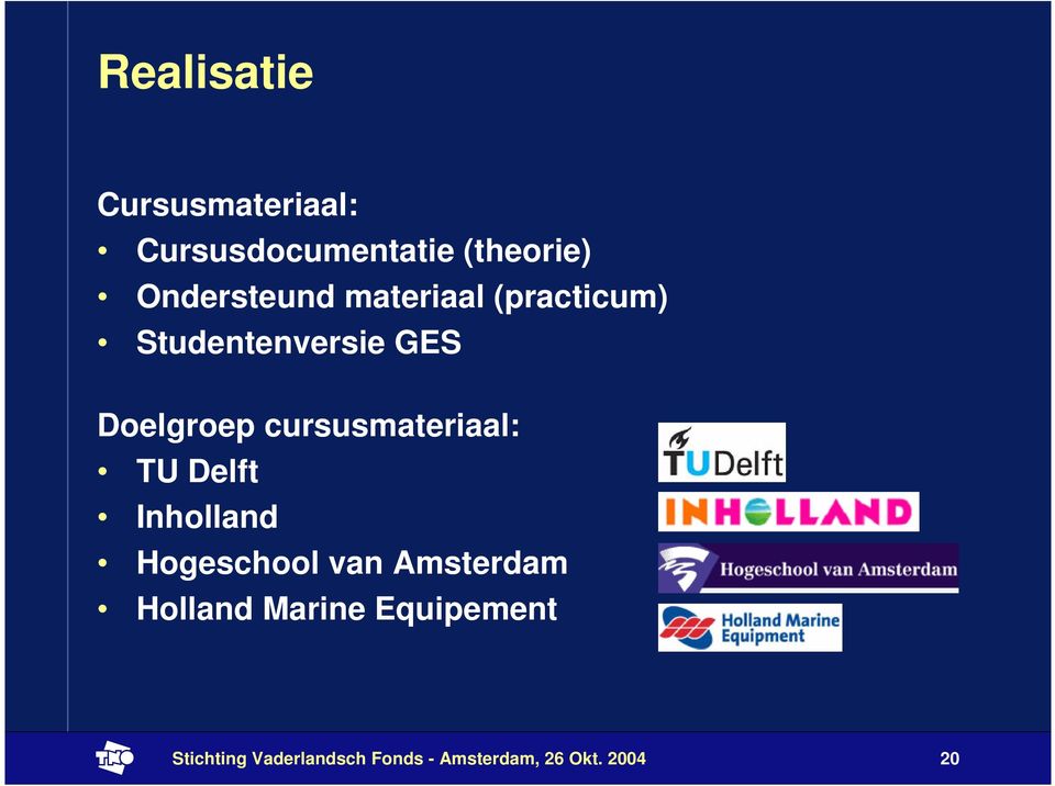 cursusmateriaal: TU Delft Inholland Hogeschool van Amsterdam