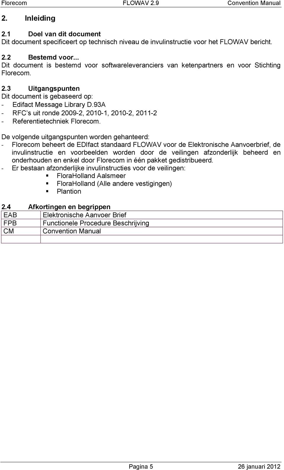 9A - RFC s uit ronde 9-, -, -, - - Referentietechniek Florecom.