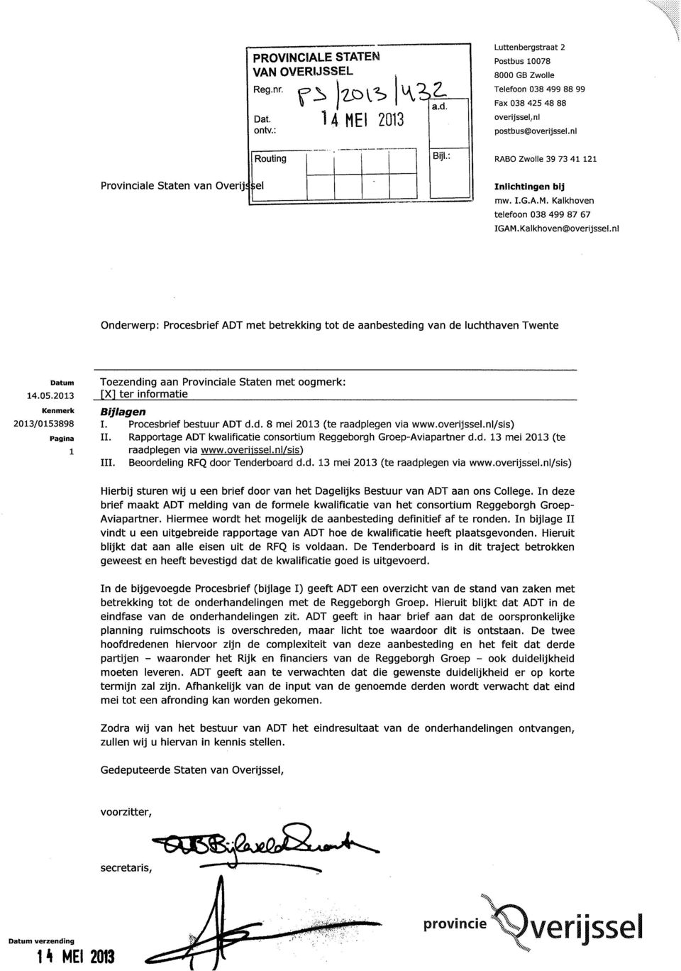 nl Onderwerp: Procesbrief ADT met betrekking tot de aanbesteding van de luchthaven Twente Datum 14.05.