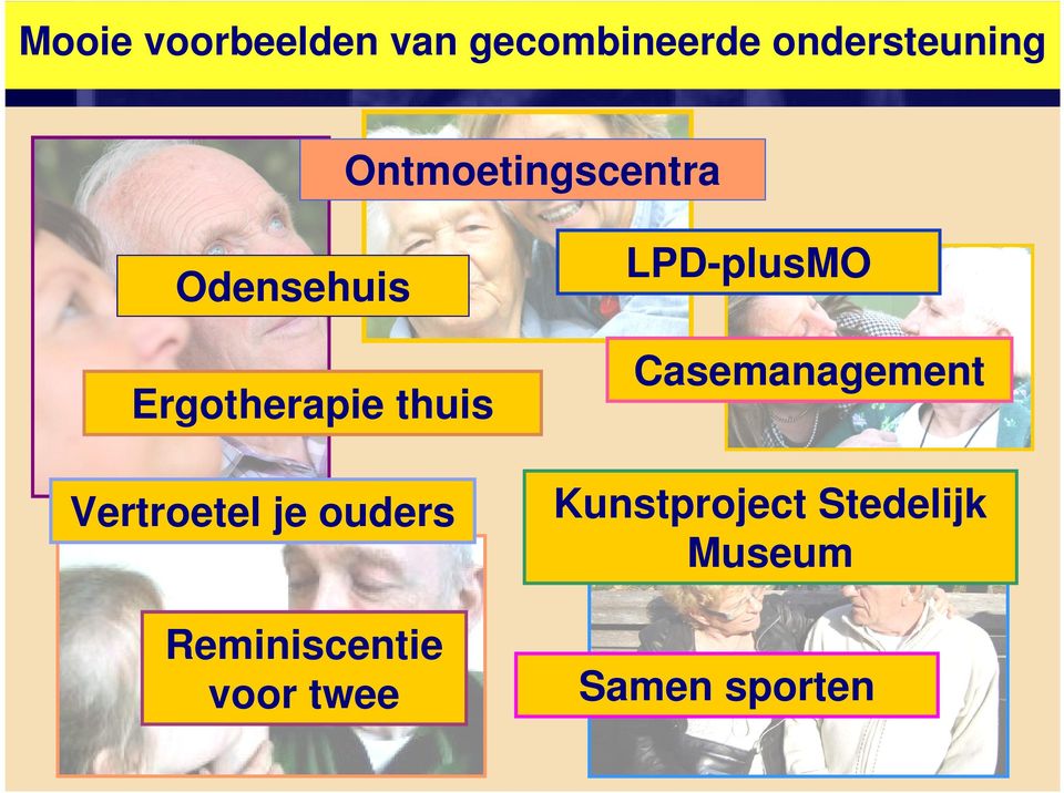 Vertroetel je ouders Reminiscentie voor twee