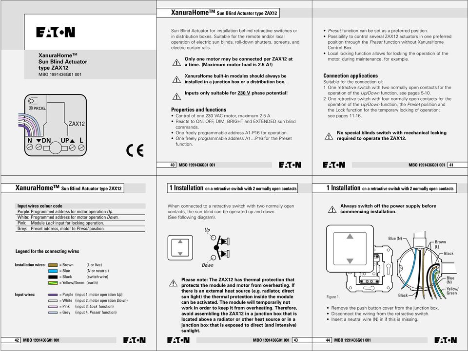 5 A) XanuraHome built-in modules should always be installed in a junction box or a distribution box.