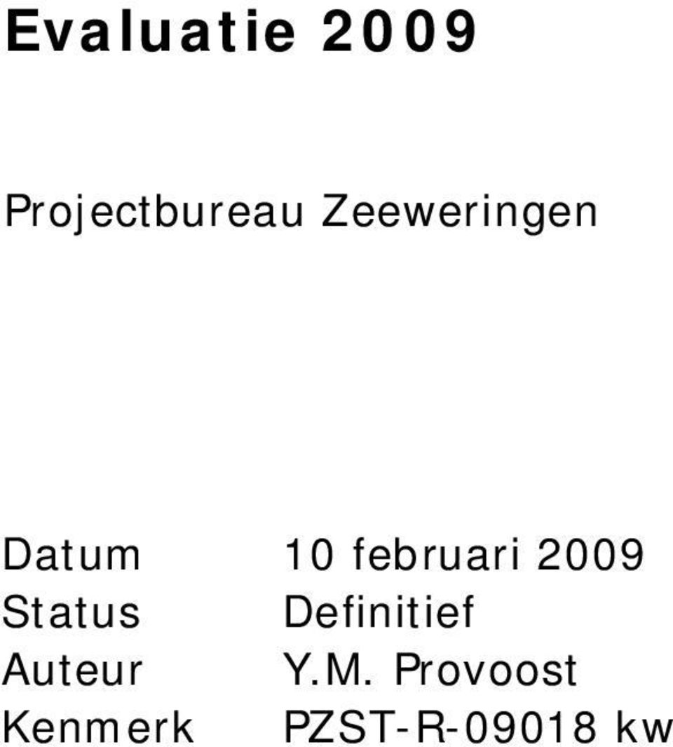 2009 Status Definitief Auteur Y.