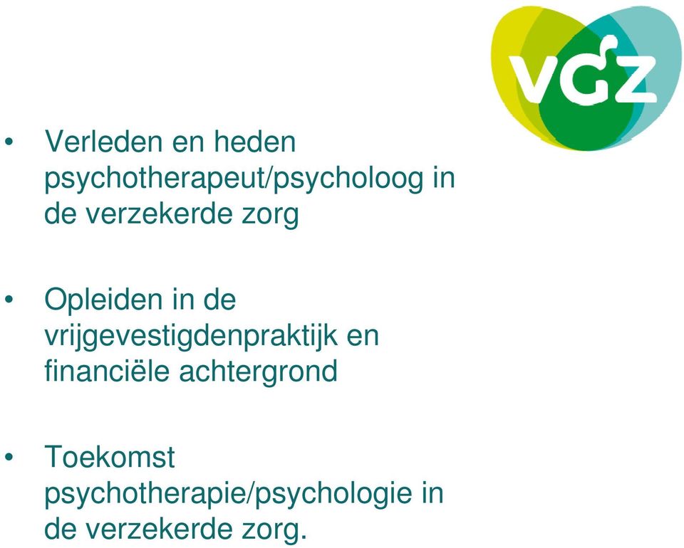 psychotherapie/psychologie in de verzekerde zorg.