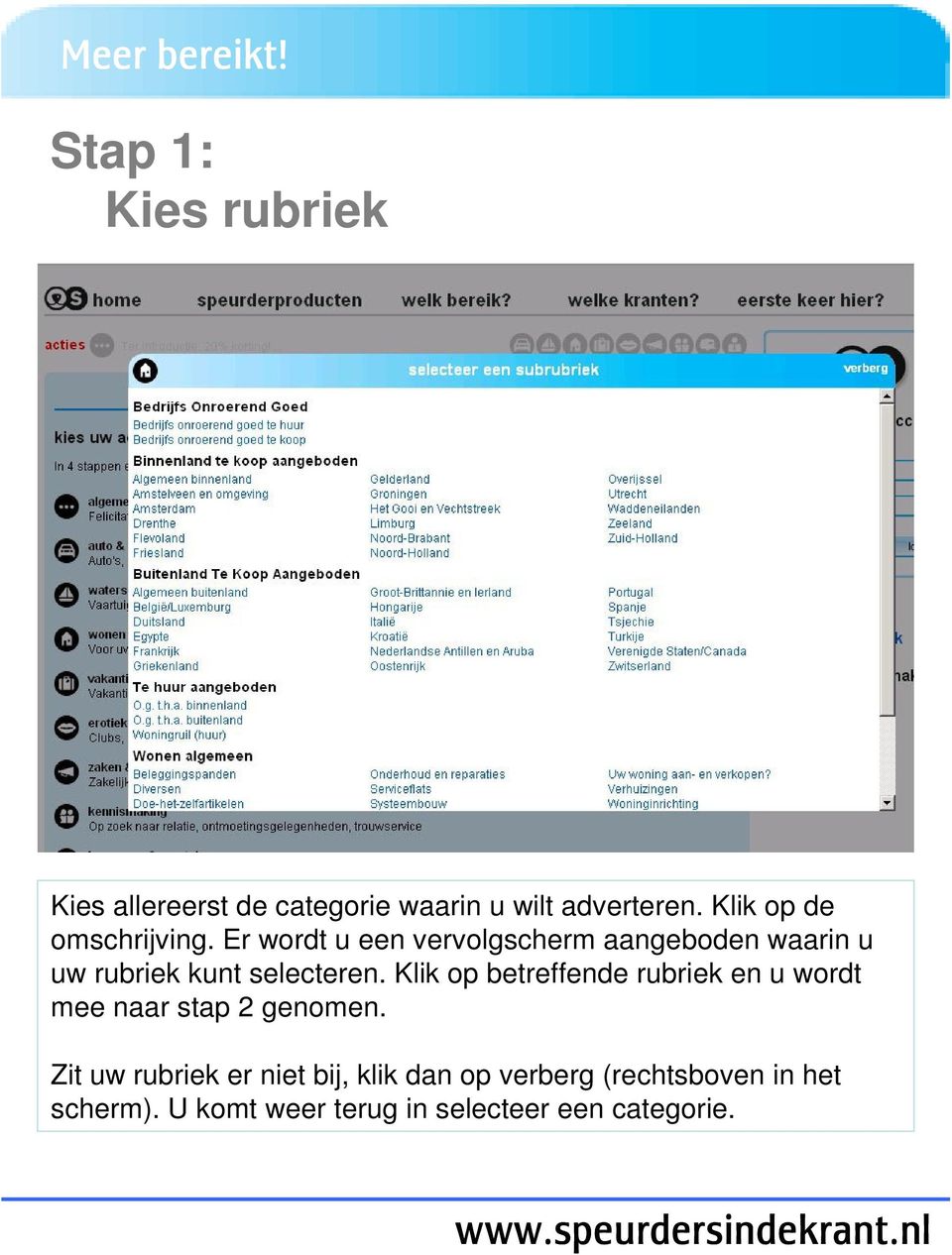 Er wordt u een vervolgscherm aangeboden waarin u uw rubriek kunt selecteren.