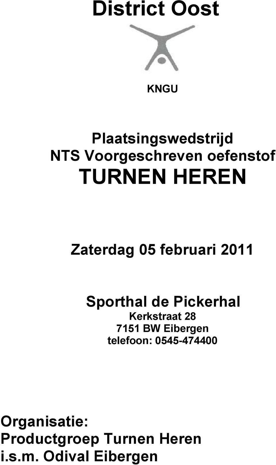 Pickerhal Kerkstraat 28 7151 BW Eibergen telefoon:
