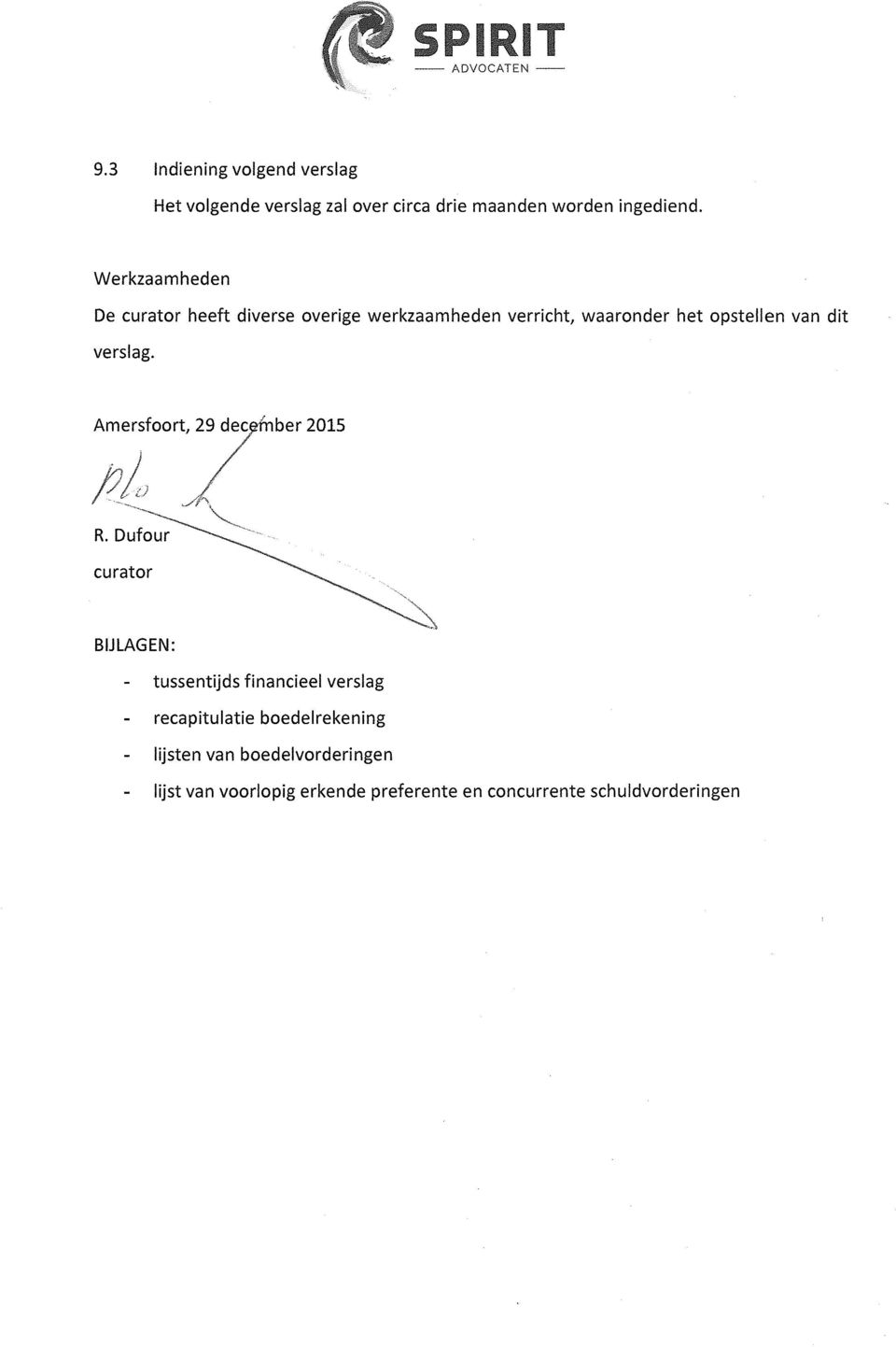 Amersfoort, 29 dec ber 2015 rda c BlJLAGEN: tussentijds financieel verslag recapitulatie