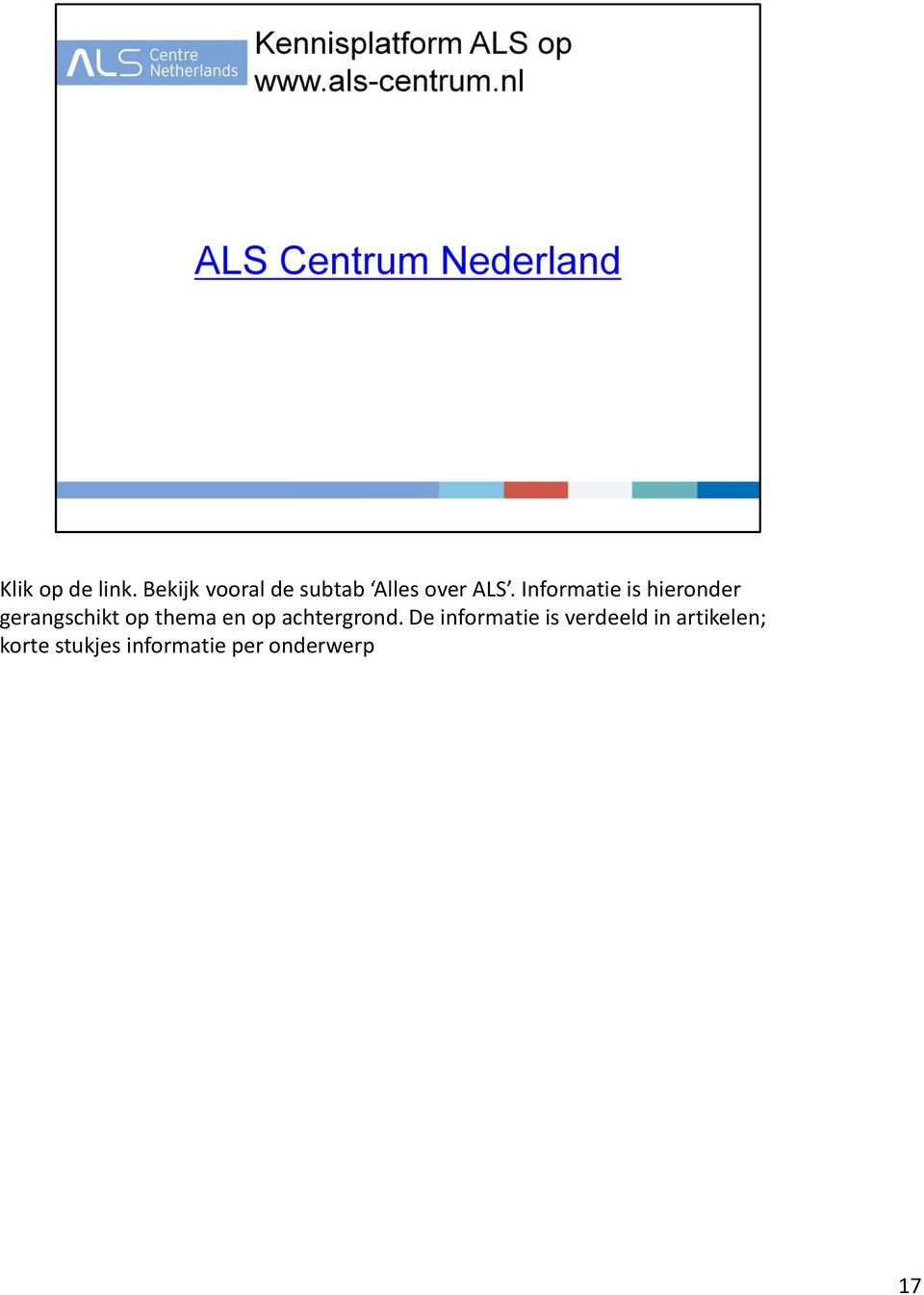 Informatie is hieronder gerangschikt op thema en