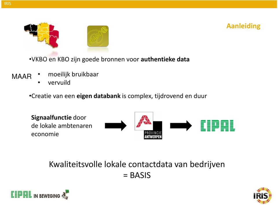 is complex, tijdrovend en duur Signaalfunctiedoor de lokale