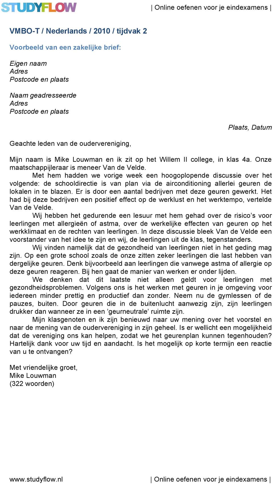 Met hem hadden we vorige week een hoogoplopende discussie over het volgende: de schooldirectie is van plan via de airconditioning allerlei geuren de lokalen in te blazen.