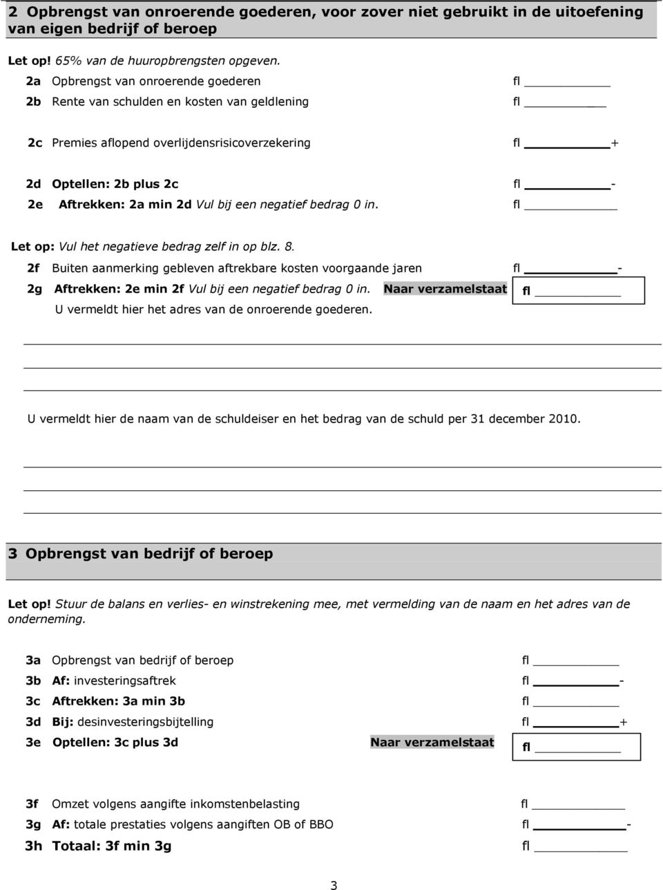 een negatief bedrag 0 in. _ Let op: Vul het negatieve bedrag zelf in op blz. 8.