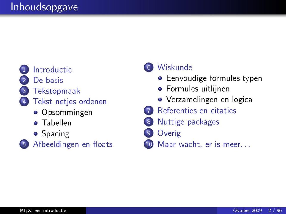 formules typen Formules uitlijnen Verzamelingen en logica 7 Referenties en citaties