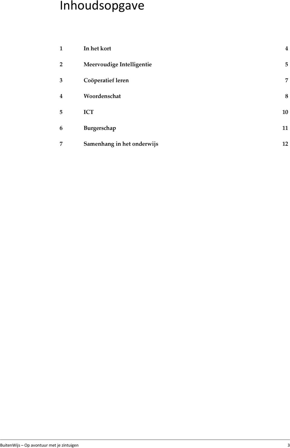 Woordenschat 8 ICT 10 Burgerschap 11 Samenhang in