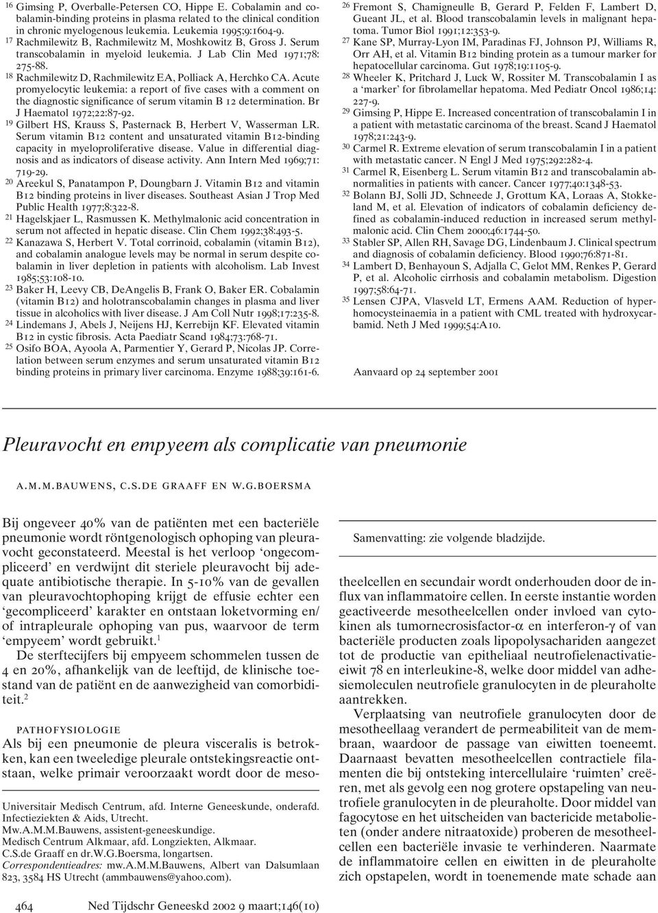 Acute promyelocytic leukemia: a report of five cases with a comment on the diagnostic significance of serum vitamin B 12 determination. Br J Haematol 1972;22:87-92.