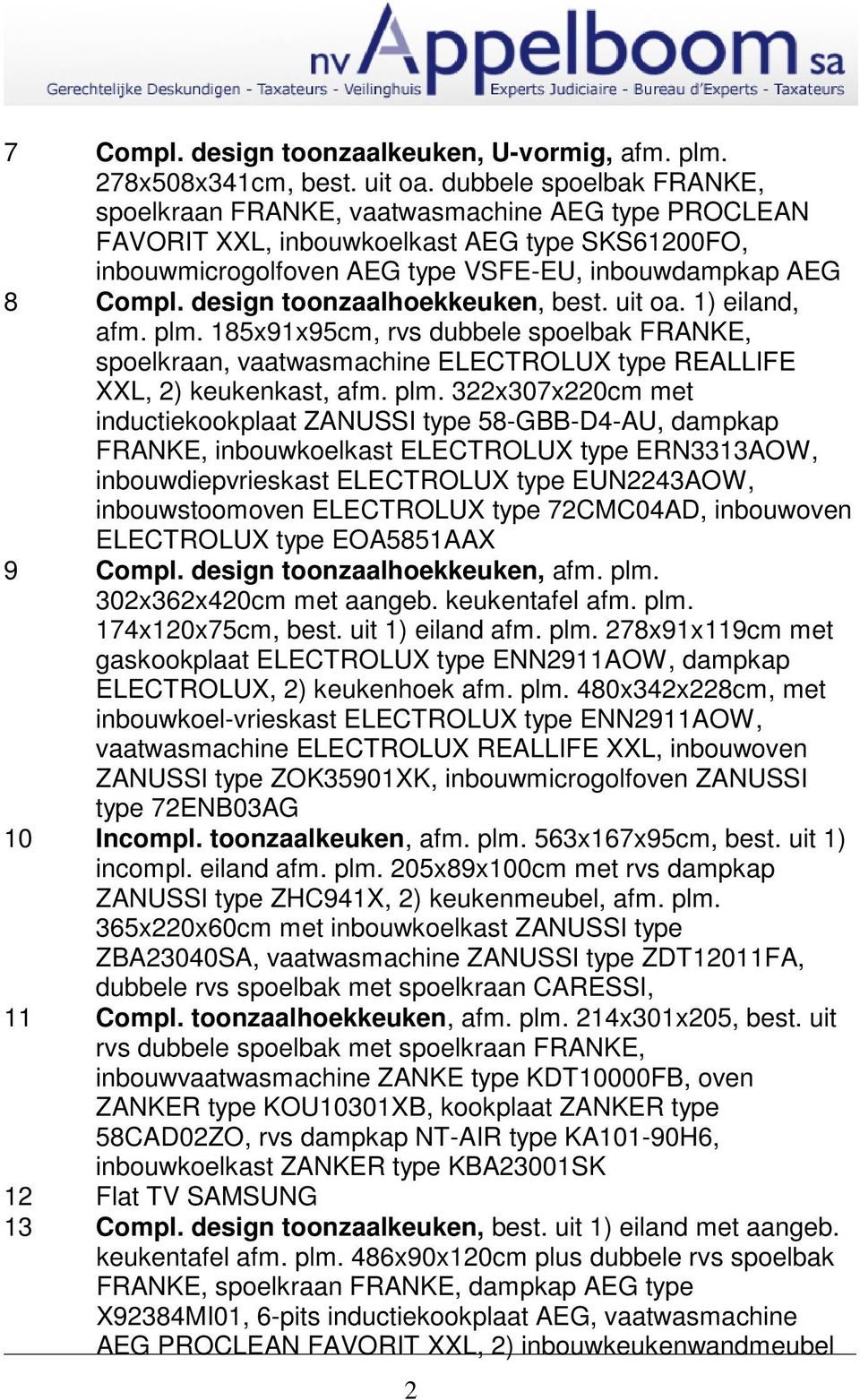 design toonzaalhoekkeuken, best. uit oa. 1) eiland, afm. plm.