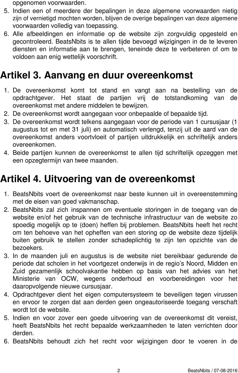 Alle afbeeldingen en informatie op de website zijn zorgvuldig opgesteld en gecontroleerd.