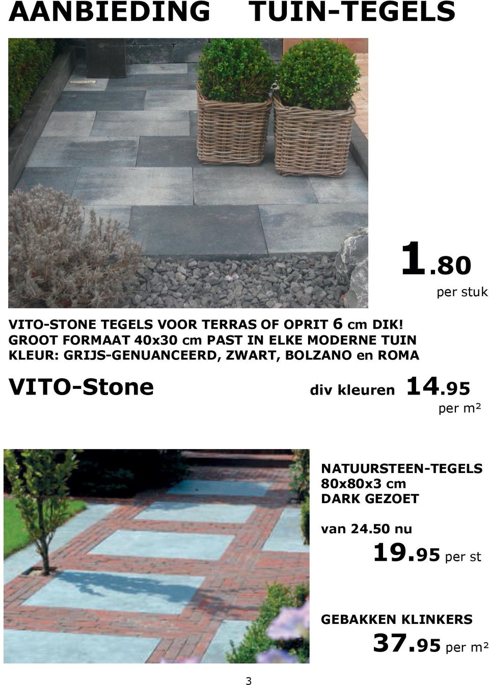 ZWART, BOLZANO en ROMA 1.80 per stuk VITO-Stone div kleuren 14.
