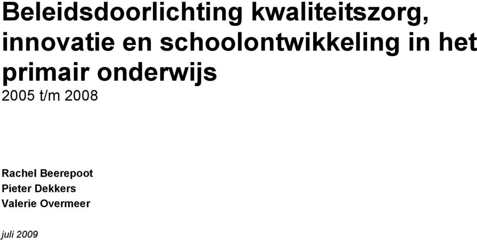 primair onderwijs 2005 t/m 2008 Rachel