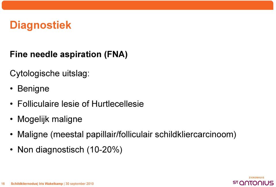 Mogelijk maligne Maligne (meestal