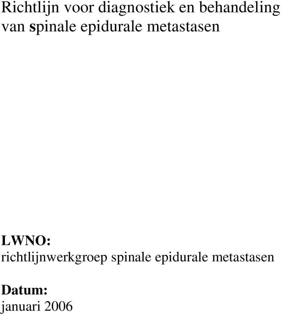 metastasen LWNO: richtlijnwerkgroep