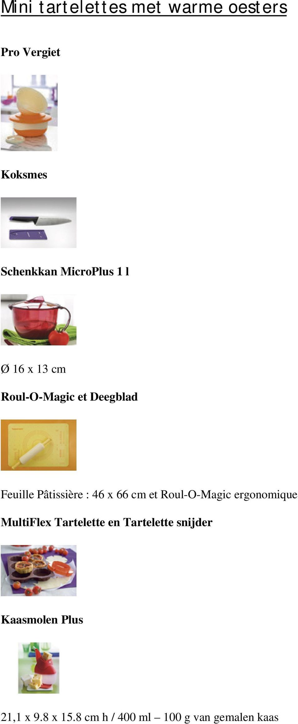 46 x 66 cm et Roul-O-Magic ergonomique MultiFlex Tartelette en