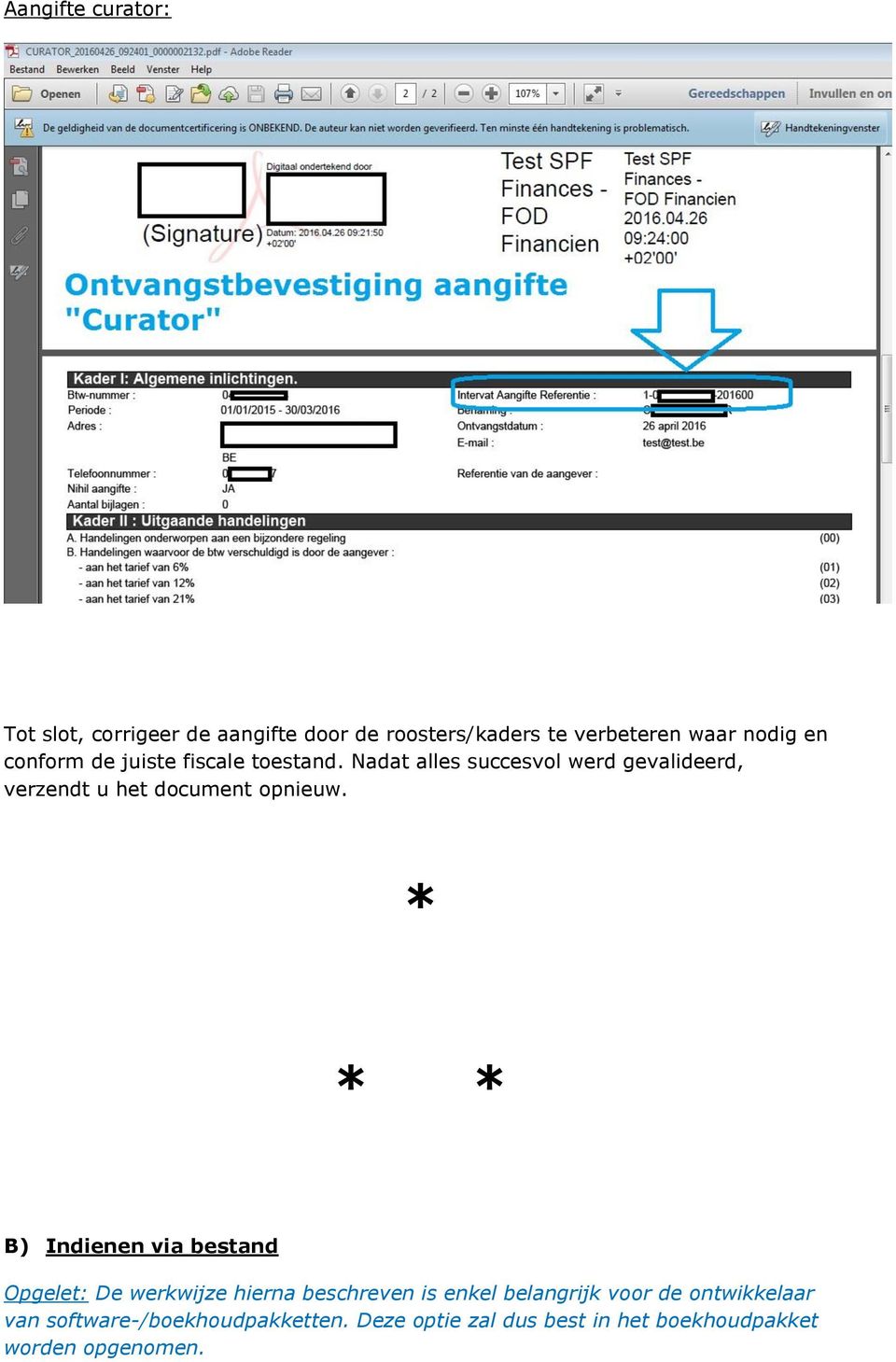 Nadat alles succesvol werd gevalideerd, verzendt u het document opnieuw.