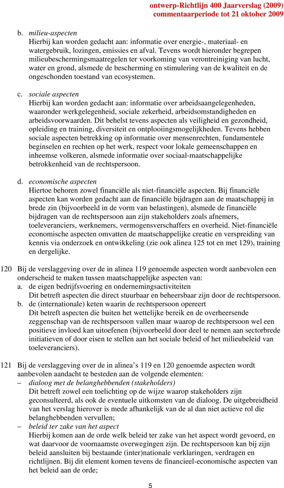 toestand van ecosystemen. c.