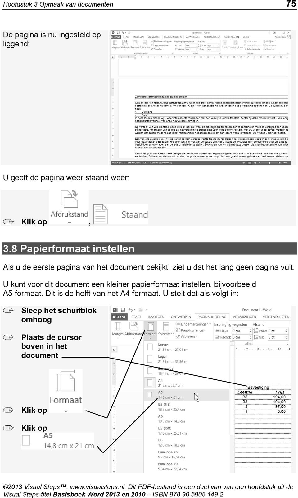 8 Papierformaat instellen Als u de eerste pagina van het document bekijkt, ziet u dat het lang geen pagina