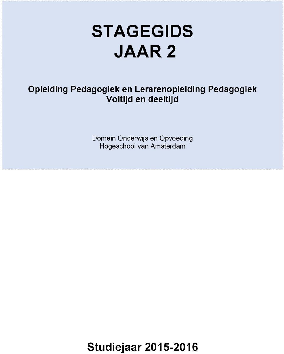 Pedagogiek Voltijd en deeltijd