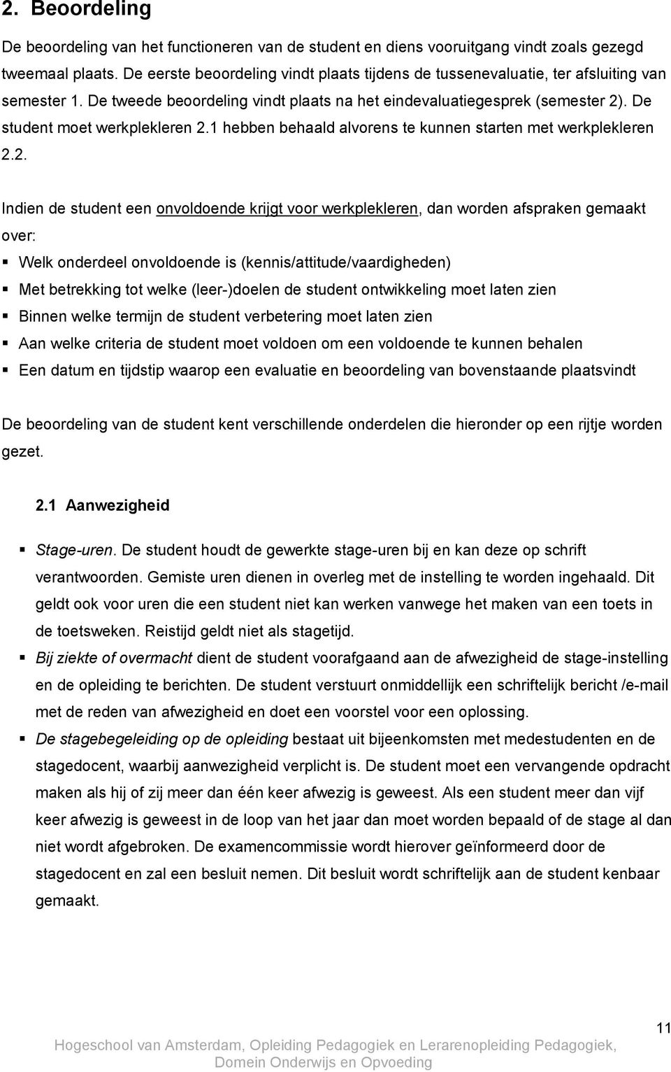 De student moet werkplekleren 2.