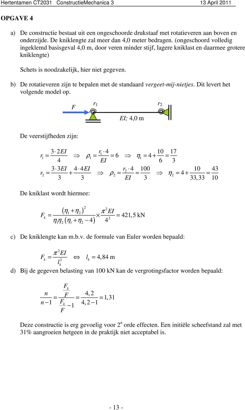 b) e rottieveren zijn te beplen met de stndrd vergeet-mij-nietjes. it levert het volgende model op.