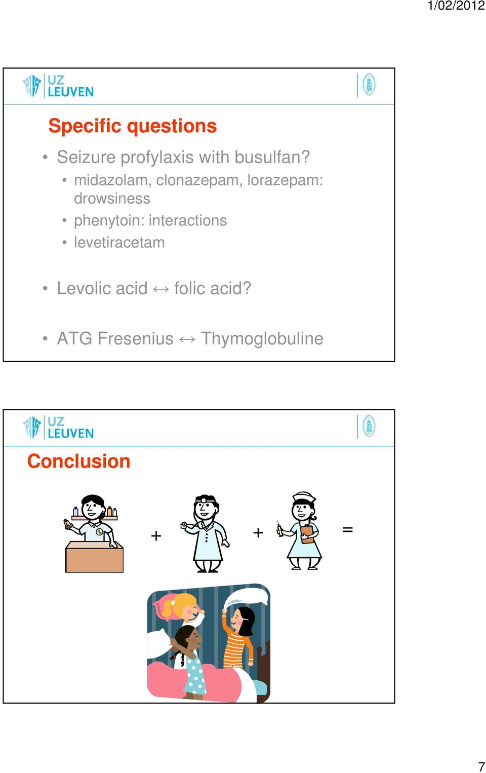 phenytoin: interactions levetiracetam Levolic acid