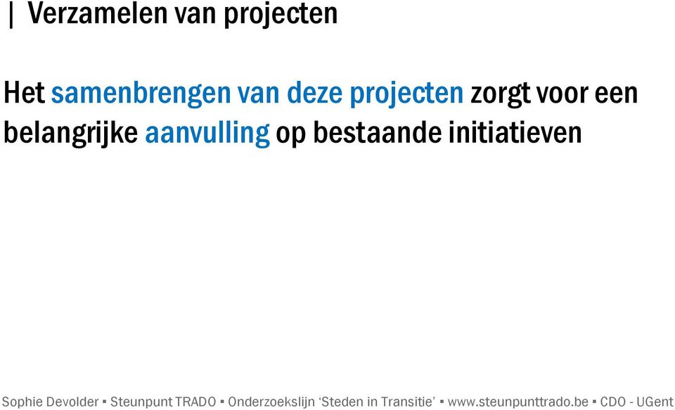 projecten zorgt voor een