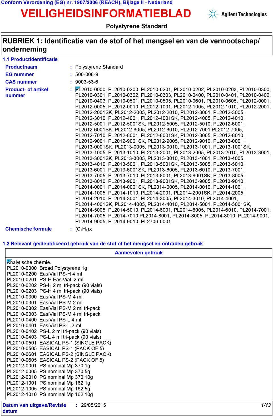 PL2010-0301, PL2010-0302, PL2010-0303, PL2010-0400, PL2010-0401, PL2010-0402, PL2010-0403, PL2010-0501, PL2010-0505, PL2010-0601, PL2010-0605, PL2012-0001, PL2012-0005, PL2012-0010, PL2012-1001,