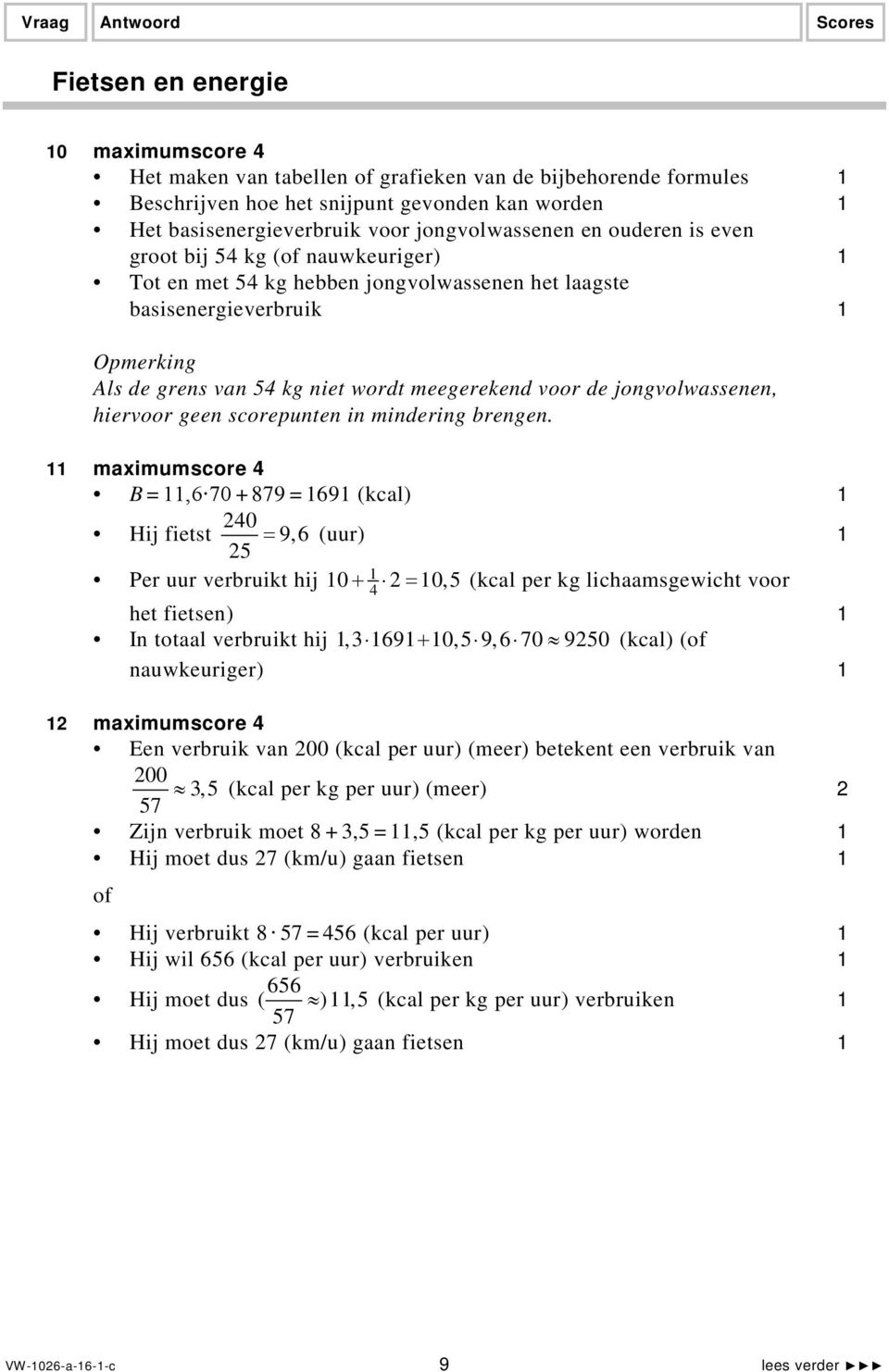 hiervoor geen scorepunten in mindering brengen.