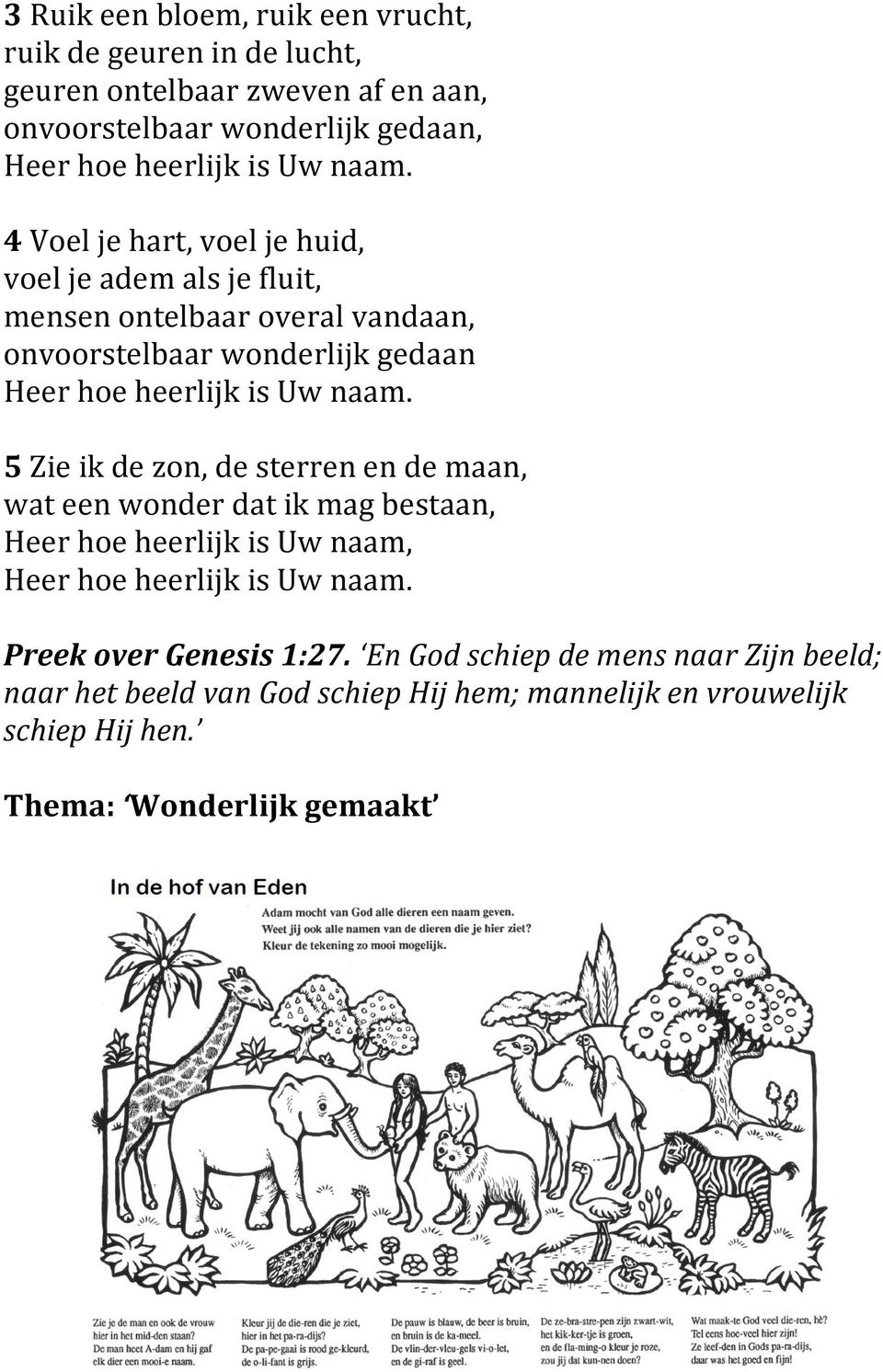 de zon, de sterren en de maan, wat een wonder dat ik mag bestaan, Heer hoe heerlijk is Uw naam, Preek over Genesis 1:27.