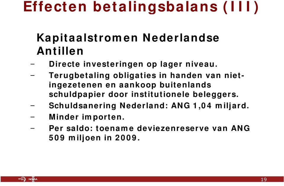 Terugbetaling obligaties in handen van nietingezetenen en aankoop buitenlands