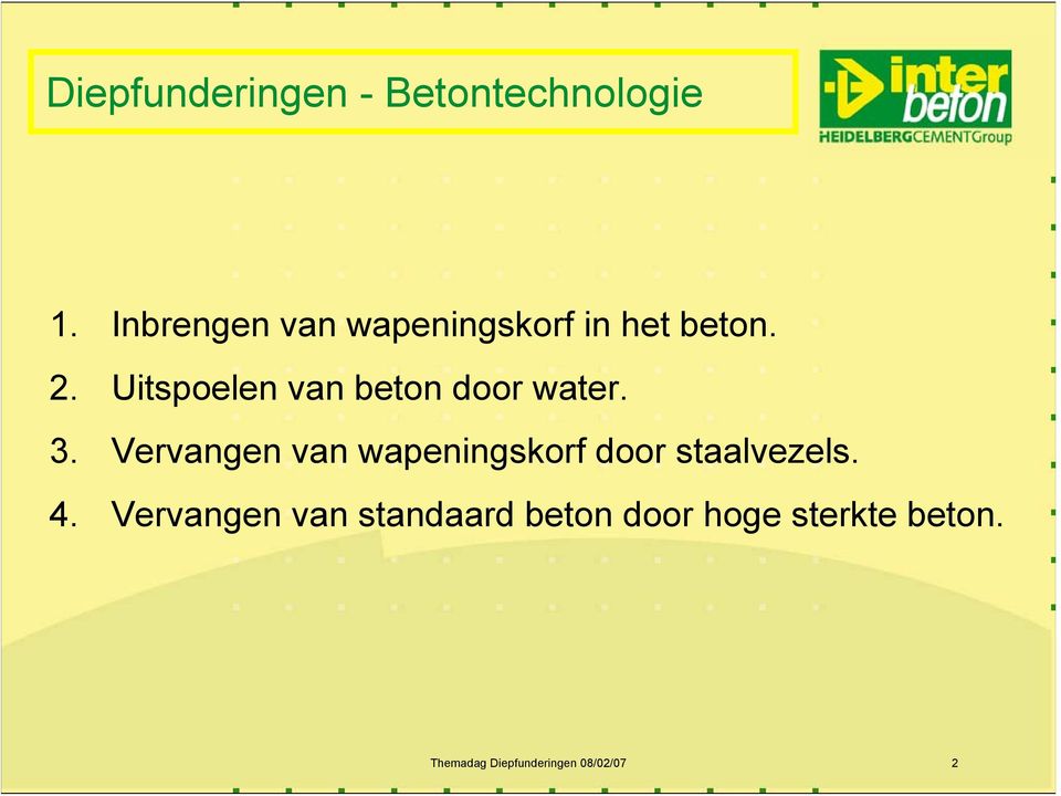 Uitspoelen van beton door water. 3.