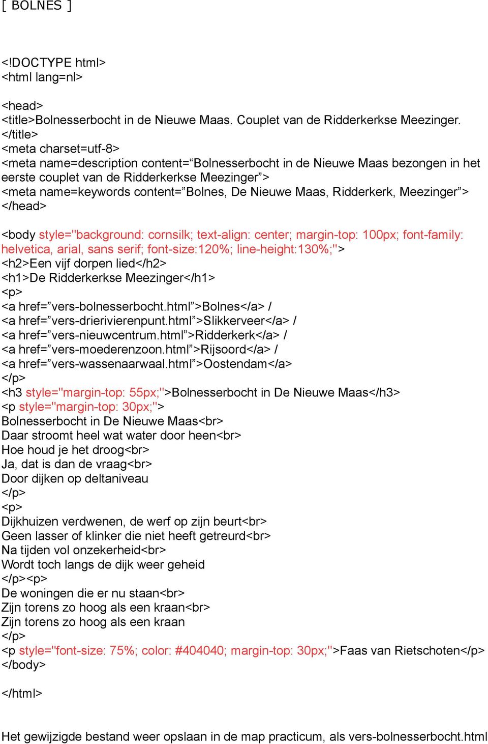 Nieuwe Maas, Ridderkerk, Meezinger > </head> <body style="background: cornsilk; text-align: center; margin-top: 100px; font-family: helvetica, arial, sans serif; font-size:120%; line-height:130%;">