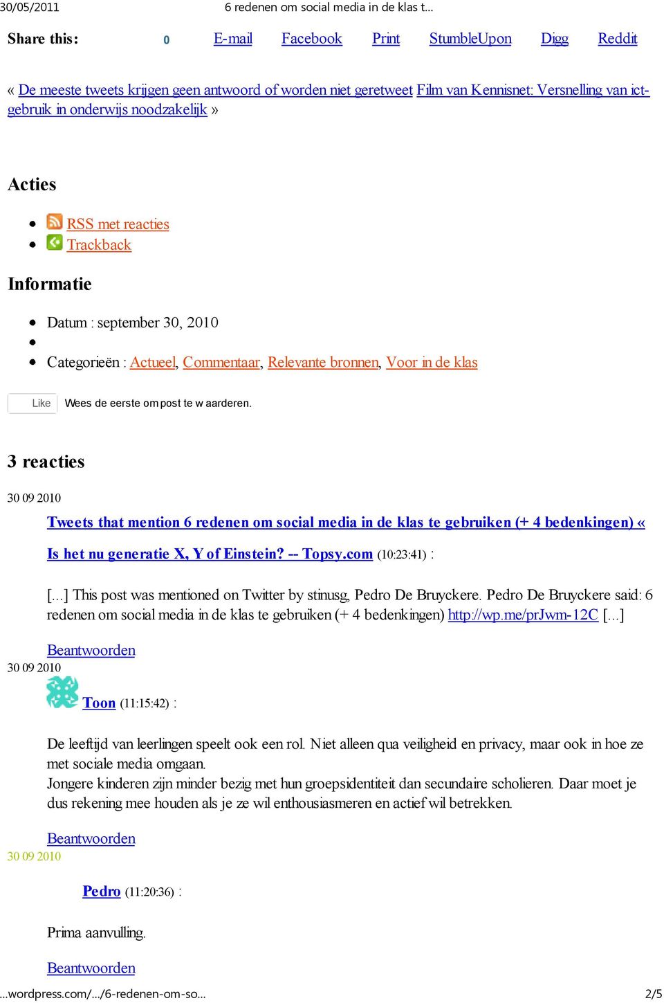 3 reacties Tweets that mention 6 redenen om social media in de klas te gebruiken (+ 4 bedenkingen) «Is het nu generatie X, Y of Einstein? -- Topsy.com (10:23:41) : [.